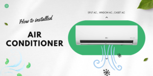 How to Install Air conditioner