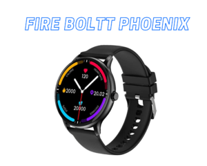 fire boltt phoenix Smart watch