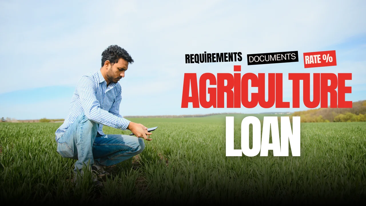 agriculture loan , interest rate , documents